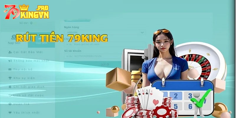 Cần xác minh tài khoản cá cược trước khi rút thưởng tại 79king