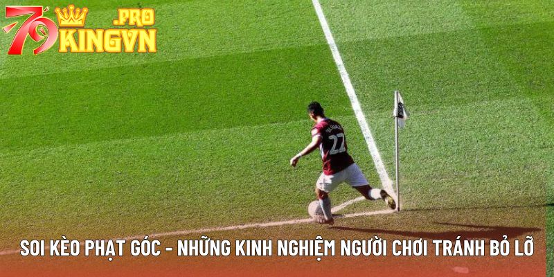 Soi kèo phạt góc